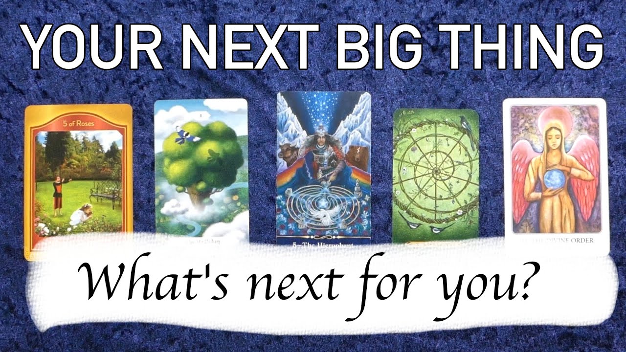 🔮 What's Your Next Big Thing? ~ The Next Chapter ~ Pick a card reading ~ Predictions & Forecasts