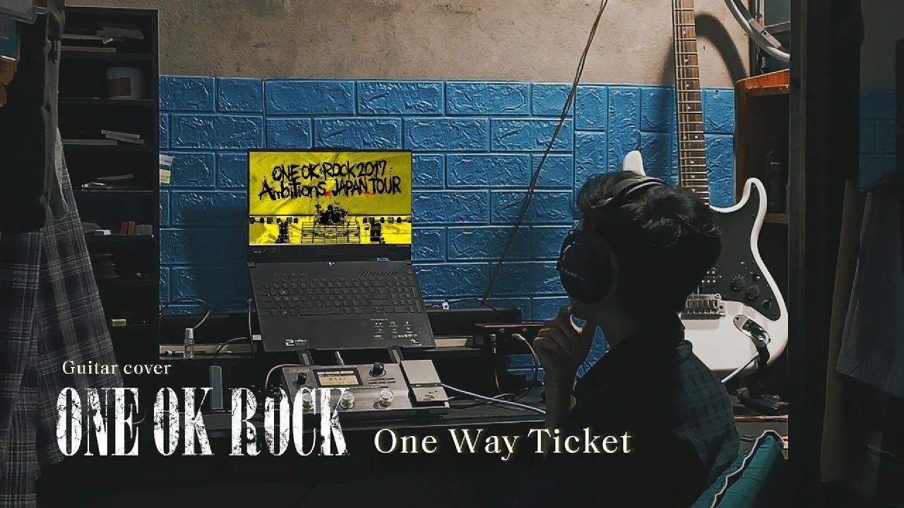 ONE OK ROCK - One Way Ticket Ambitions Tour 2017 live ver. Guitar Cover