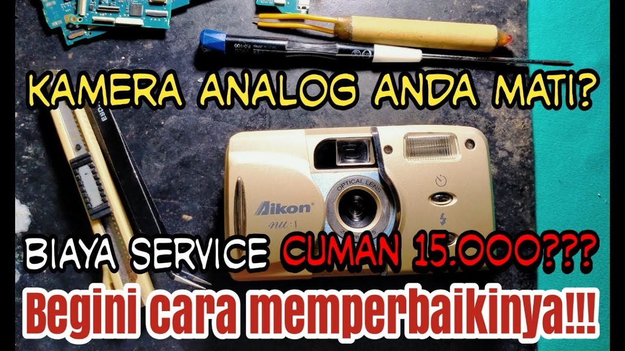 Servive kamera analog film macet |eko waluyo