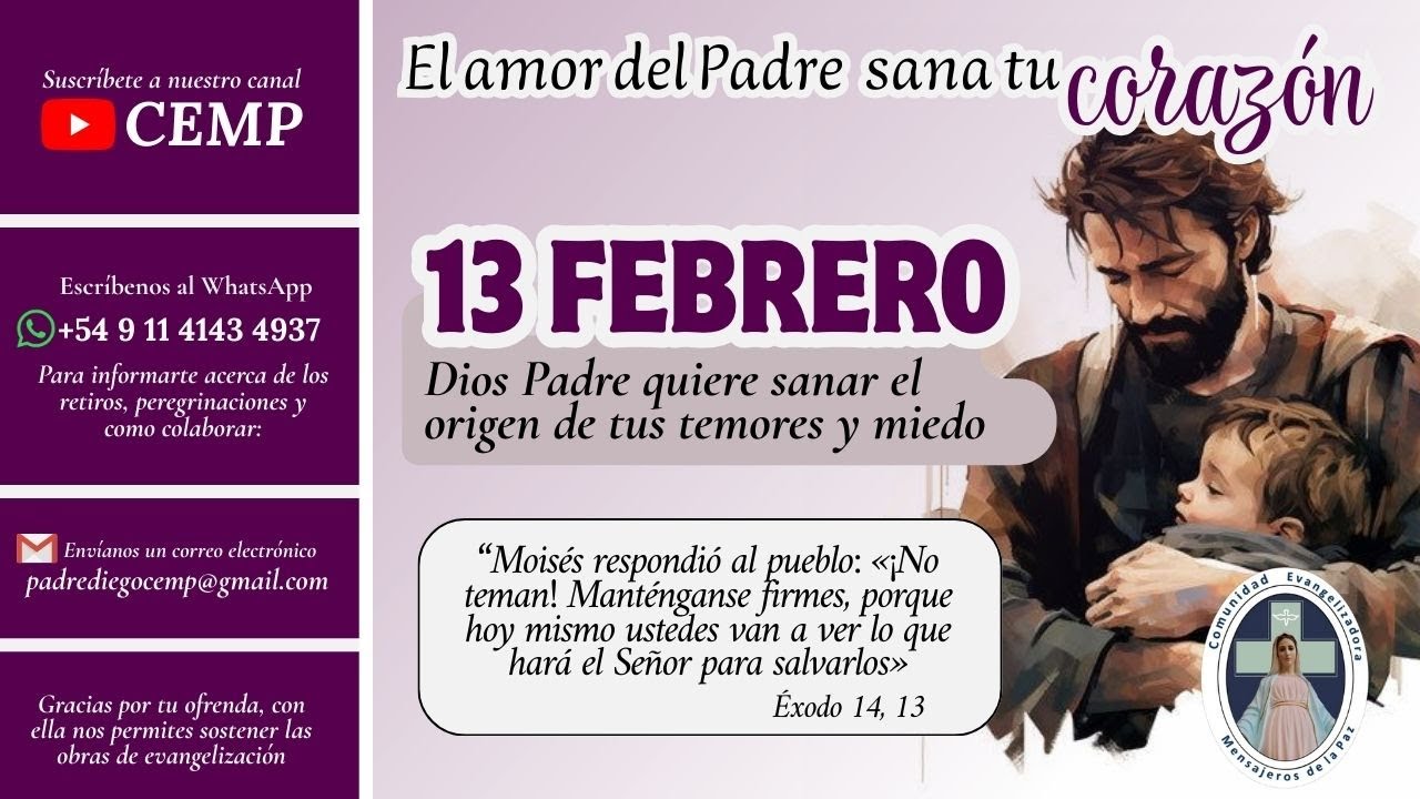 EL AMOR DEL PADRE SANA TU CORAZÓN  (P. Gustavo Jamut, omv) -  13 FEBRERO.