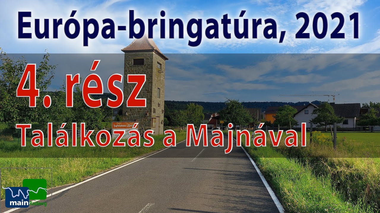 Eur&oacute;pa-bringat&uacute;ra, 2021 &ndash; 4. r&eacute;sz: Tal&aacute;lkoz&aacute;s a Majn&aacute;val