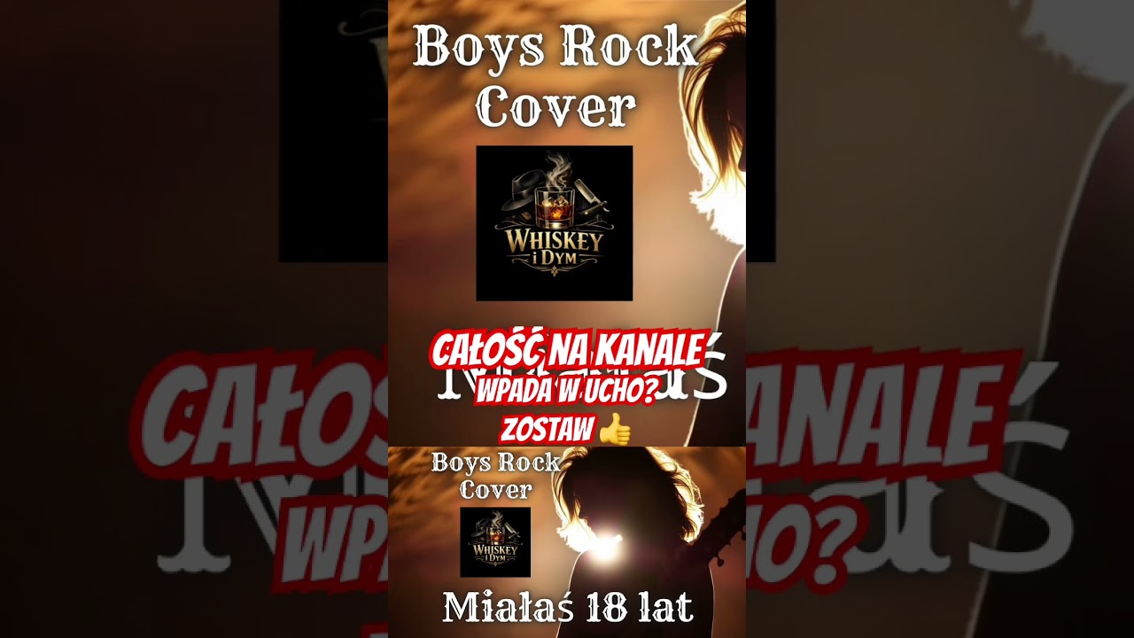 Miałaś 18 lat. Boys rock cover 