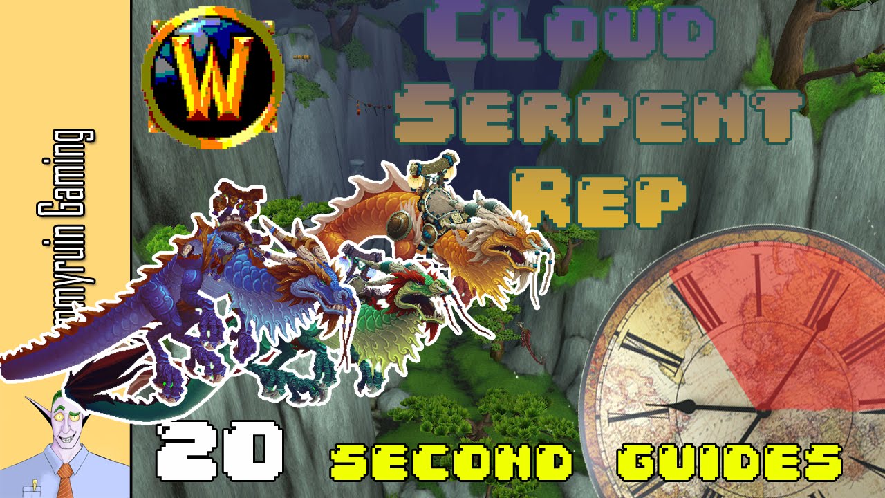 [WoW] 20 Second Guides: How to Easily Get Exalted with the Order of the Cloud Serpent