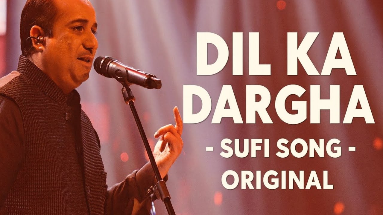 "दिल के दरगाह | Soulful Sufi Song | Heart Touching Qawwali 2025"