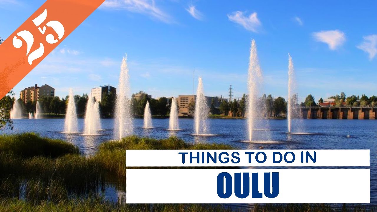 BEST 25 OULU (FINLAND) | Places to Visit