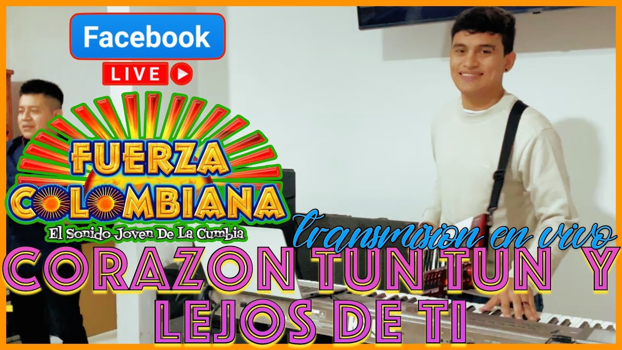 Corazon Tun Tun & Lejos De Ti 