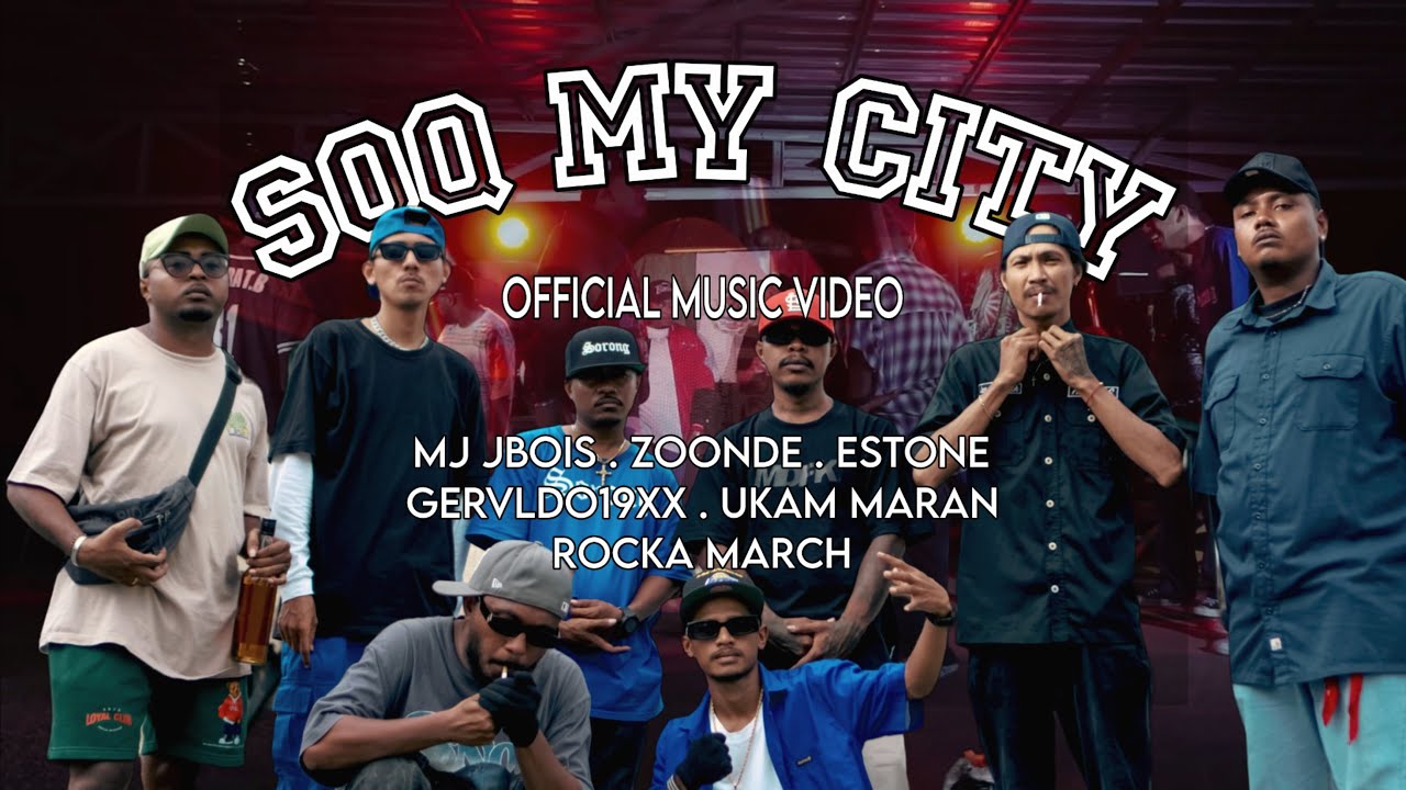 SOQ MY CITY - MJ JBOIS, ZOONDE, ESTONE, GERVLDO19XX, UKAM MARAN, ROCKA MARCH  (OFFICIAL MUSIC VIDEO)