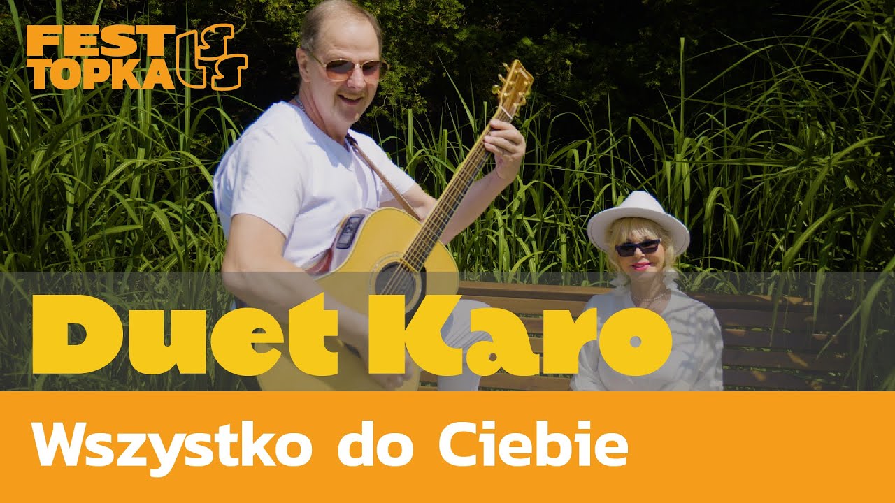 Duet Karo, Wszystko do Ciebie - Szlagierowo.pl