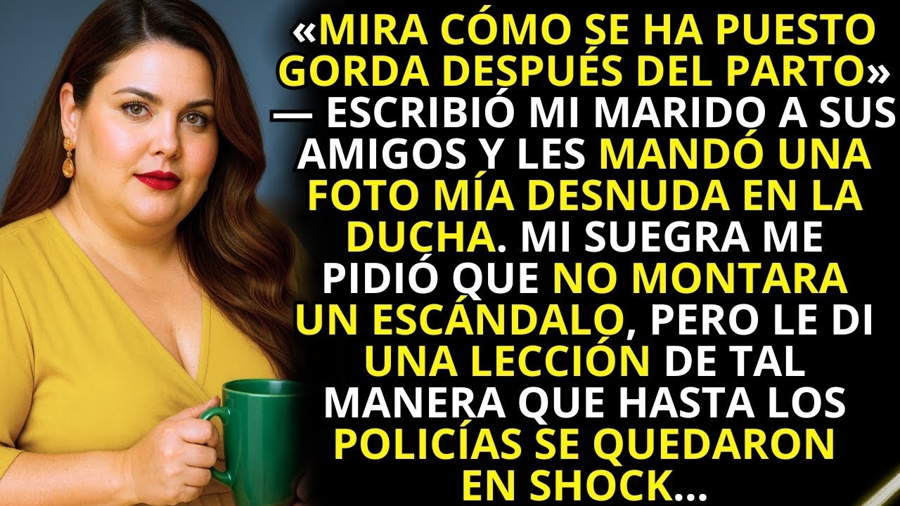 Mi marido me hizo una foto a escondidas en la ducha y la mandó a sus amigos burlón. Pero lo que yo…