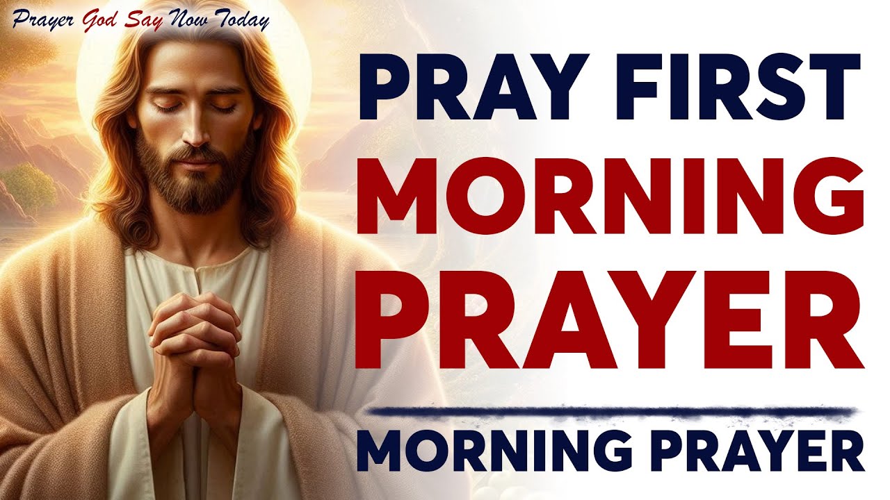 PRAY FIRST In The Morning and Start Your Day With God!