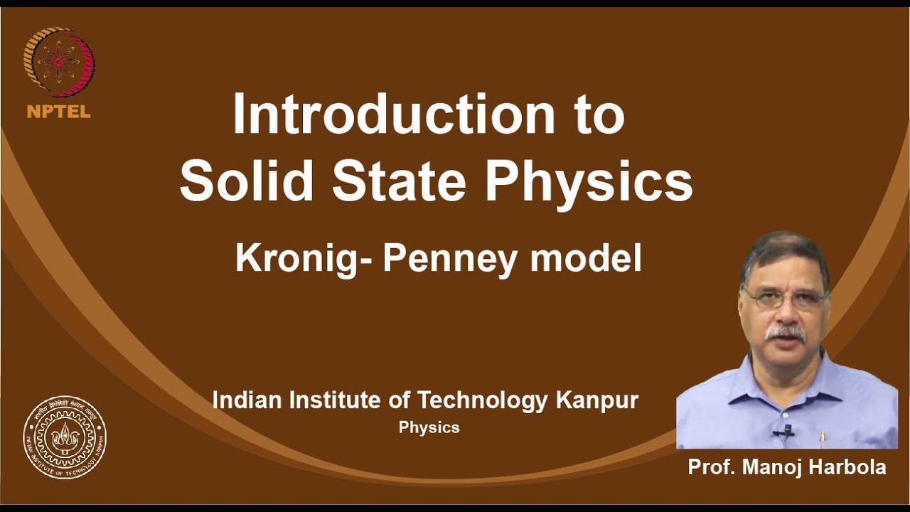 noc19-ph02 Lecture 63-Kronig- Penney model