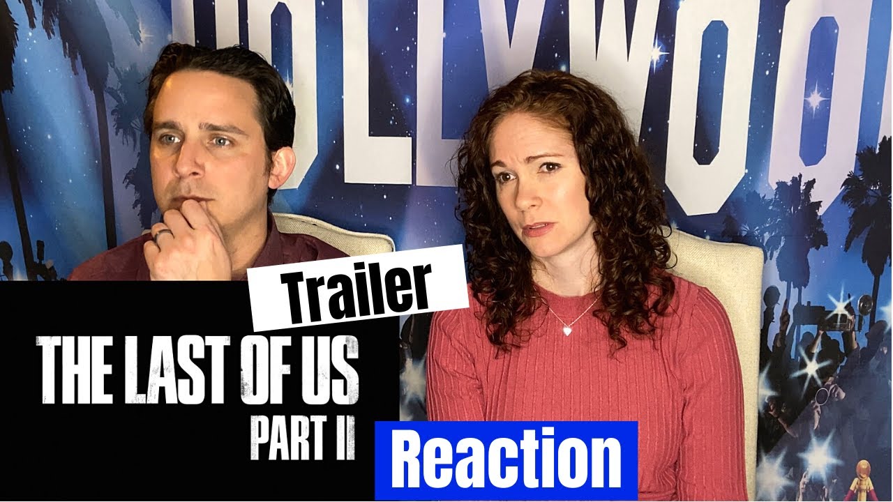 The Last of Us Part 2 trailer reaction