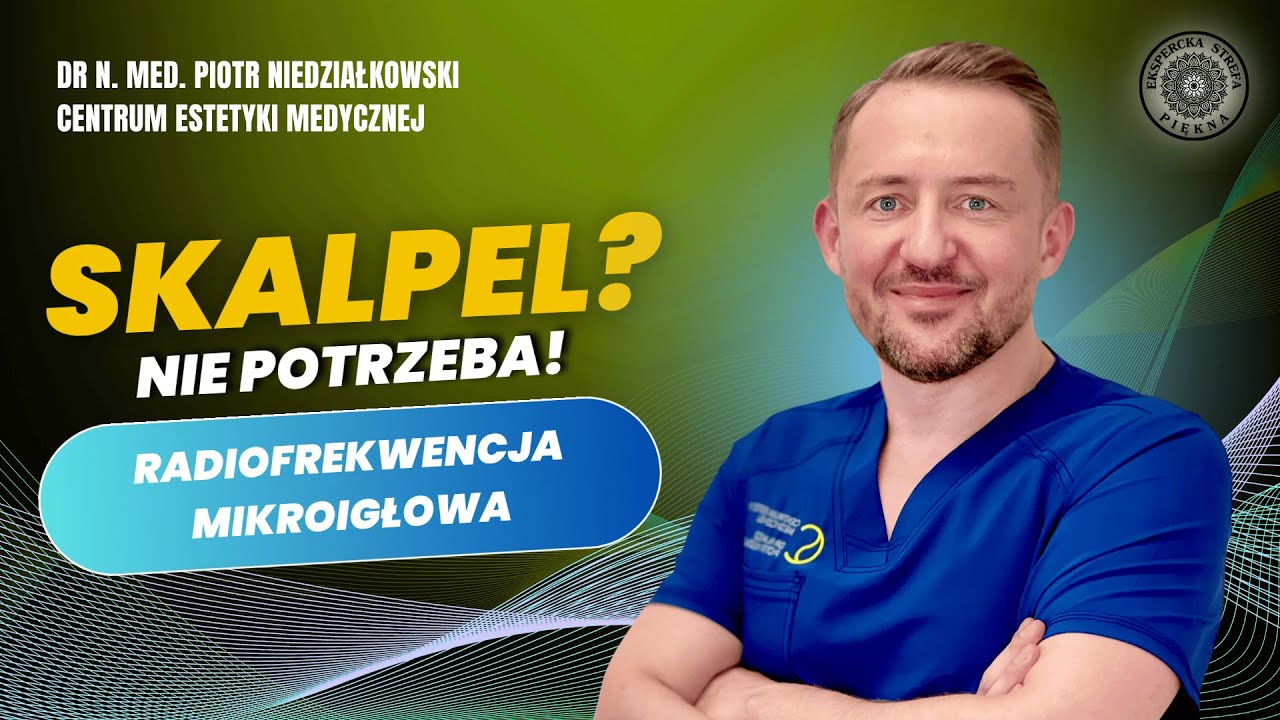 RADIOFREKWENCJA MIKROIGŁOWA – JAK DZIAŁA I DLA KOGO JEST?