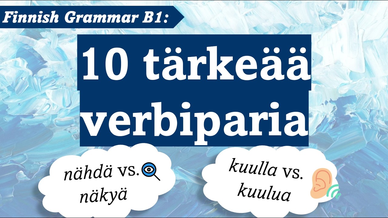 Finnish Grammar YKI B1 | 10 verbiparia - Transitiivit & Intransitiivit | Get ready for YKI test