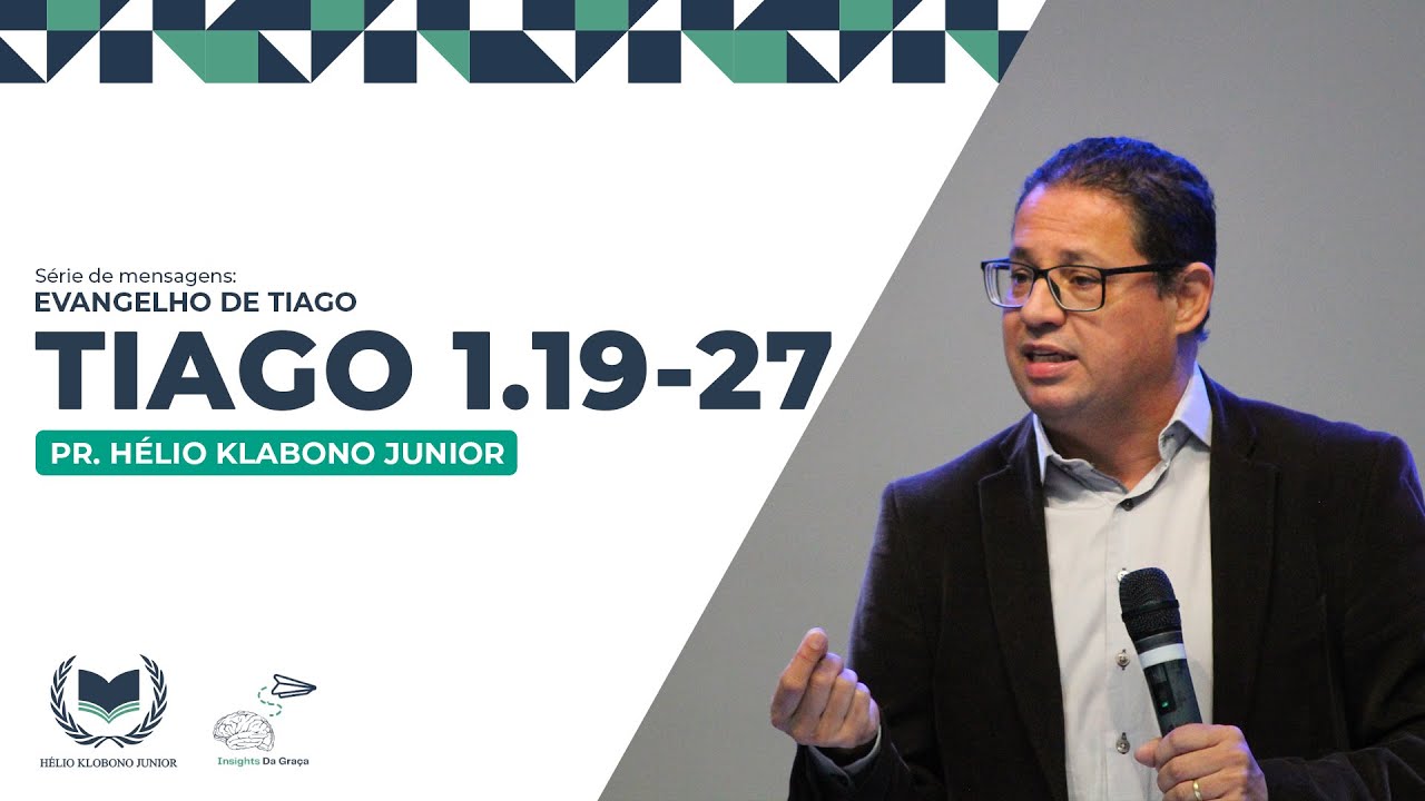 TIAGO 1.19-27 - PR. HÉLIO KLABONO | 07/09/2025