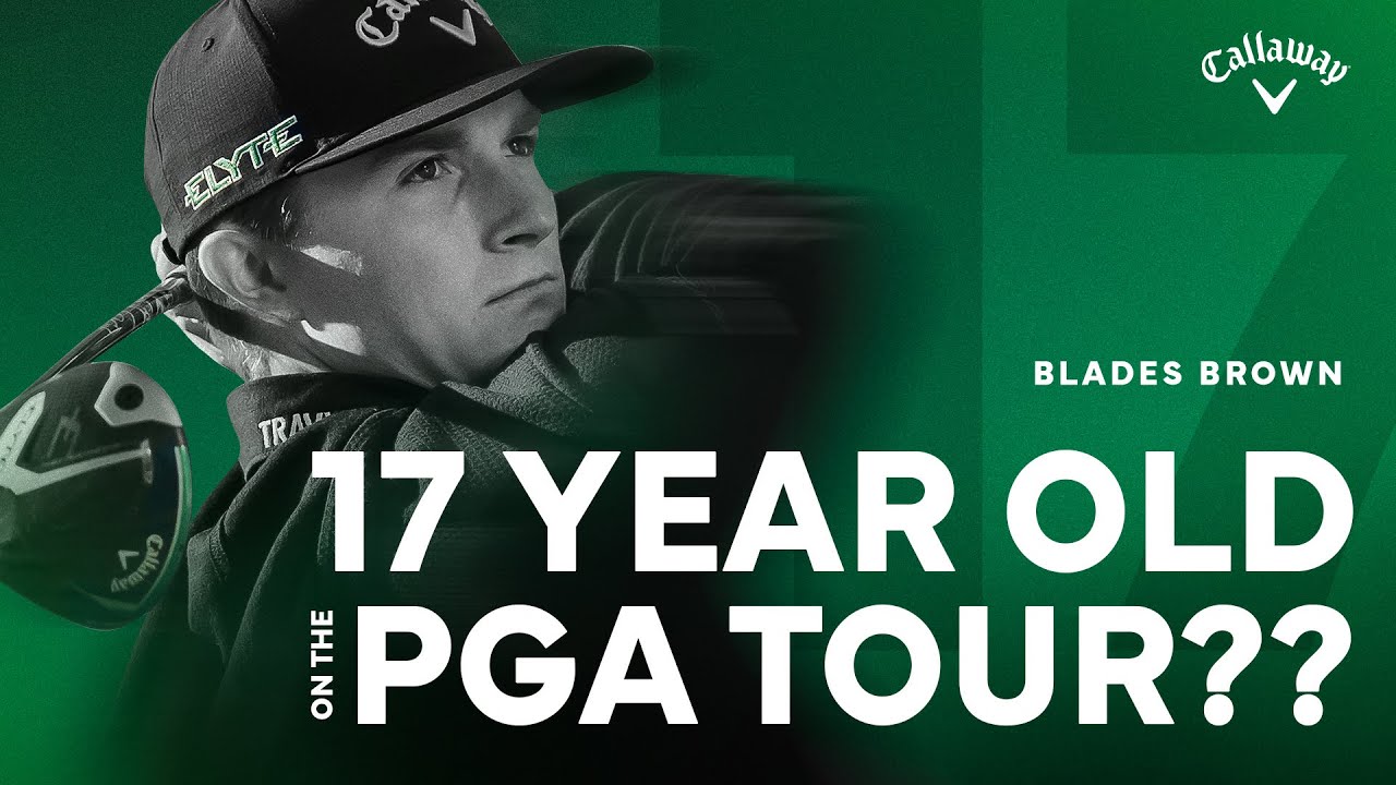 Inside the Bag of 17-Year-Old PGA Tour Phenom Blades Brown