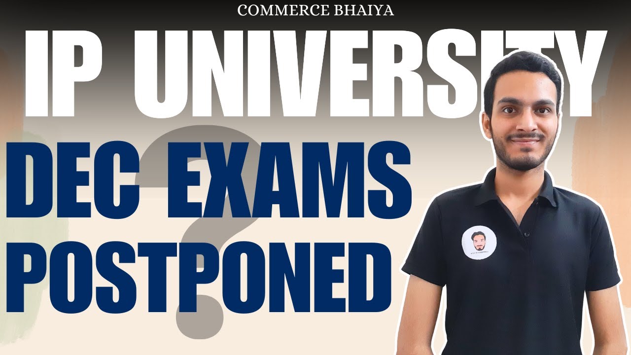 IPU DEC 2024 EXAMS POSTPONE? | Commerce Bhaiya