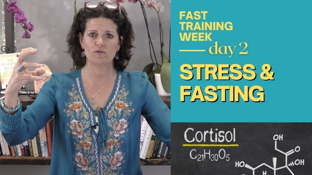 Day 2 - Stress & Fasting - What You Need to Know