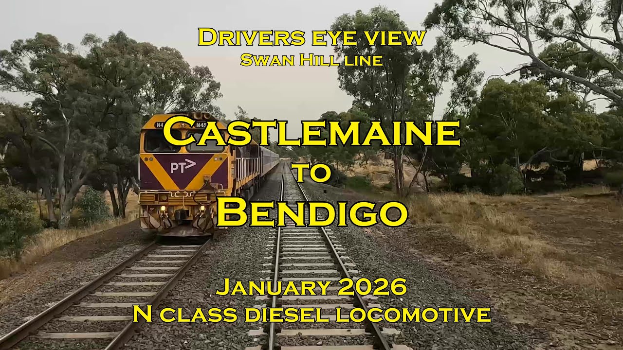 Drivers eye view, Castlemaine to Bendigo, N class, Jan 2026