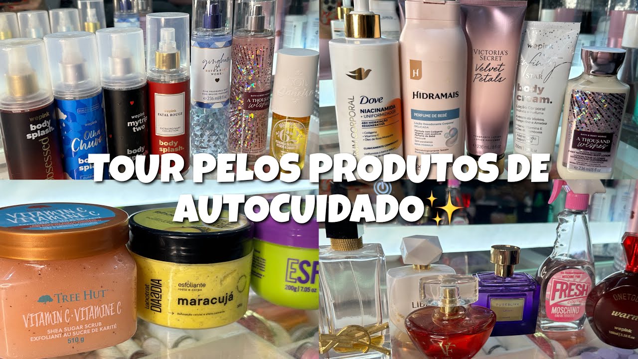 TOUR PELOS MEUS PRODUTOS DE AUTOCUIDADO✨💗 - perfume, body splash, banho.....
