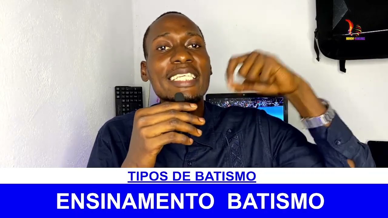 Tipos de Batismo com Ministro Rufino Valente 