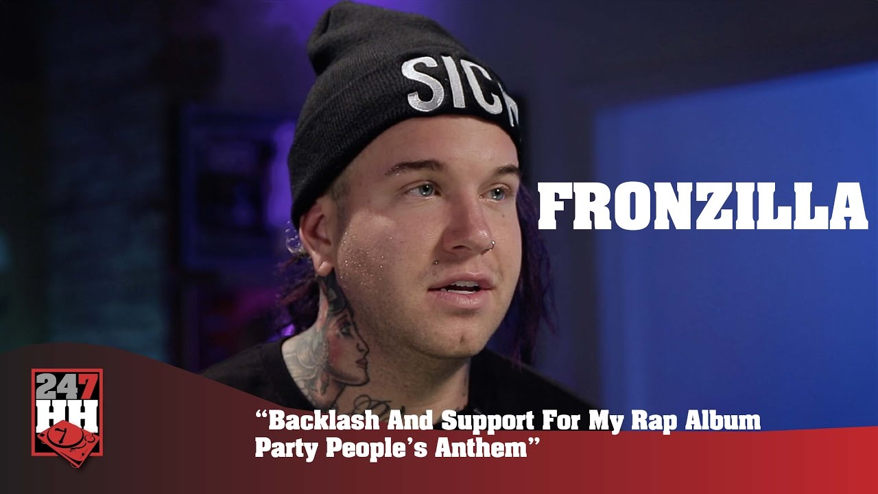 Fronzilla - Backlash And Support For My Rap Album Party People's Anthem (247HH Exclusive)