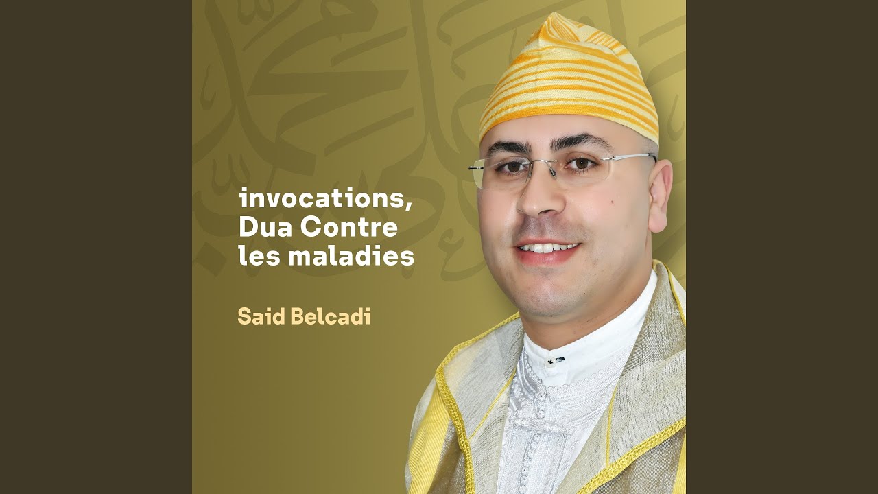 invocations, Dua contre les maladies, Pt. 2