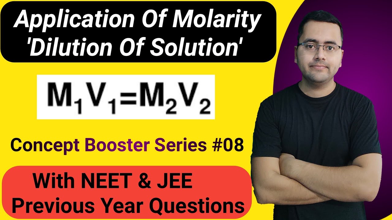 Dilution of the solution | M1V1 = M2V2 | Application of Molarity | Concept Booster Series | 08