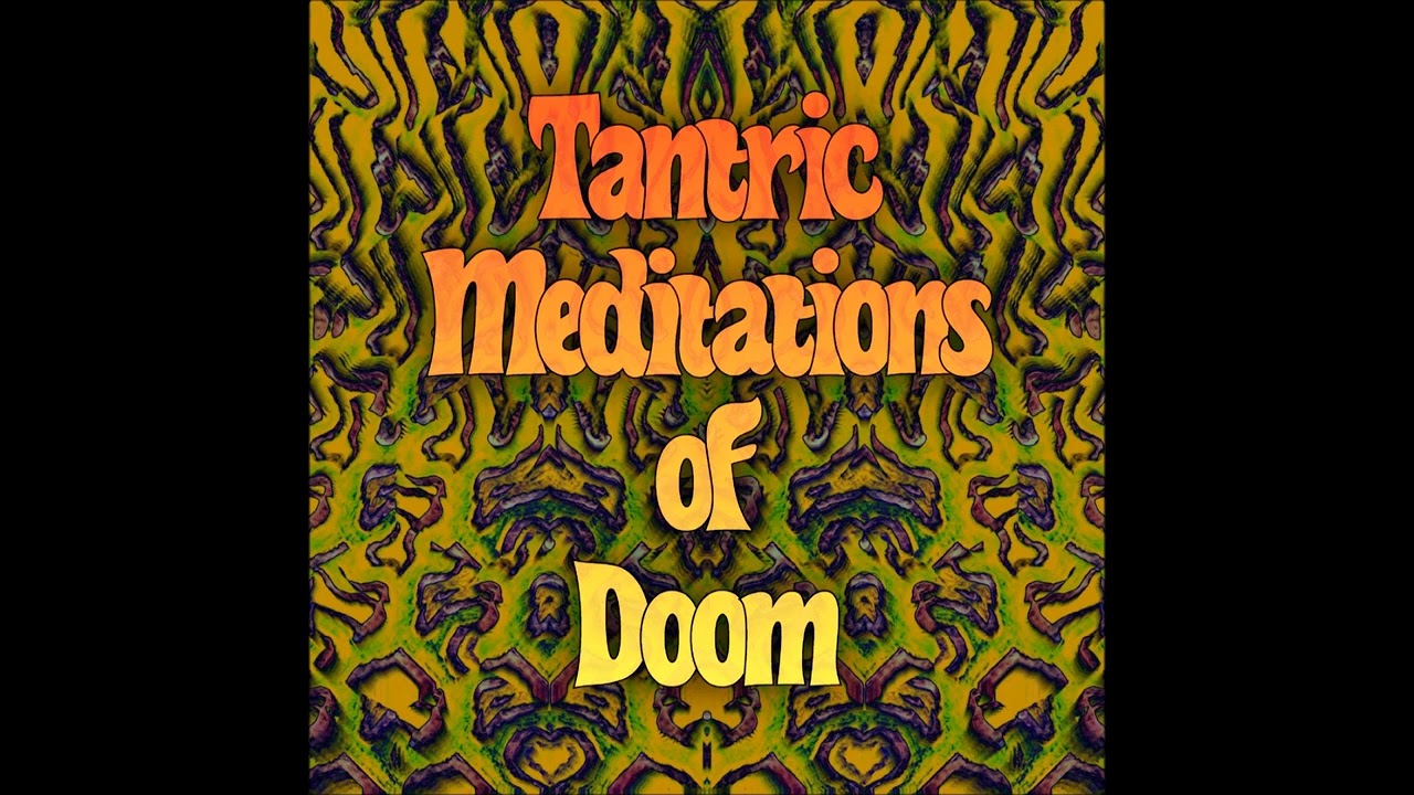 Void Master: Tantric Meditations of Doom