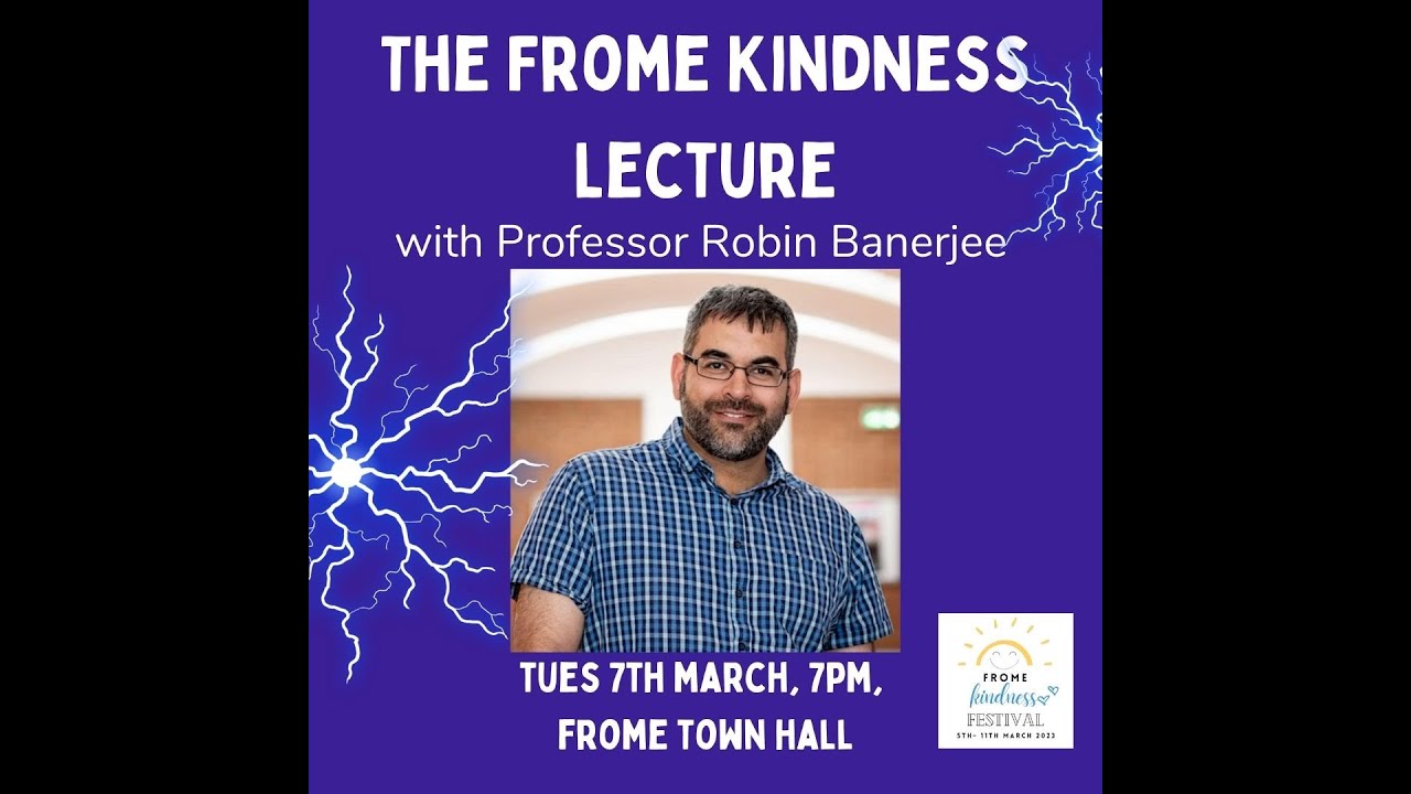 The Kindness Lecture: Kindness in Context with Professor Robin Banerjee