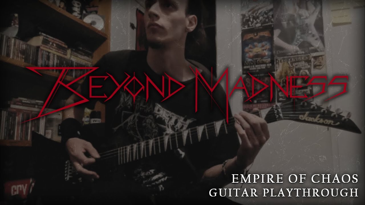 Beyond Madness - Empire Of Chaos (Guitar Playthrough)