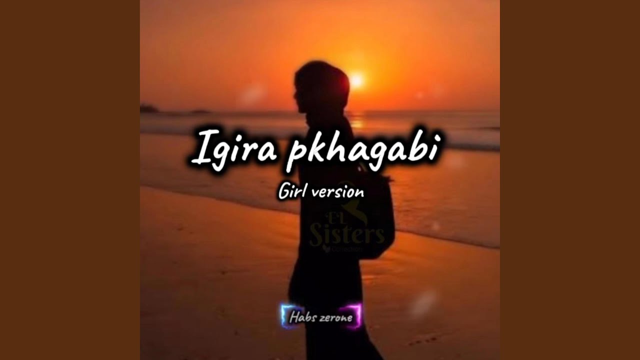 Igira pkhagabi (Girl version)