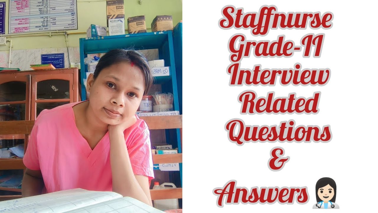 Staffnurse Grade-II Interview Questions &Answers👩🏻‍⚕️ #interviewquestions #educationalvideo #viral