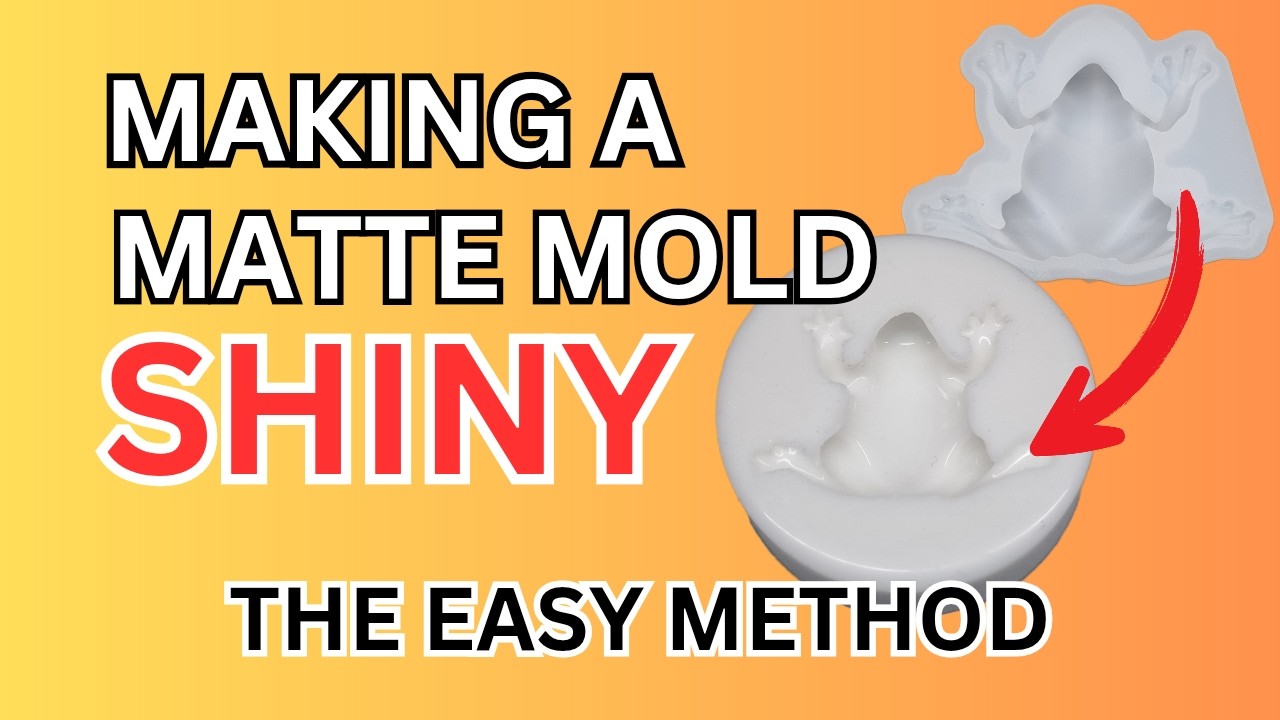 MAKING A MATTE MOLD SHINY | My Easy Method & 101 for Mold Making