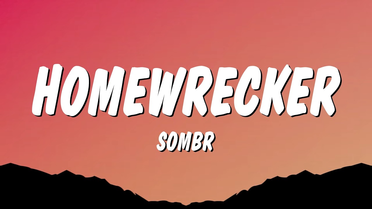 sombr - Homewrecker (Lyrics)