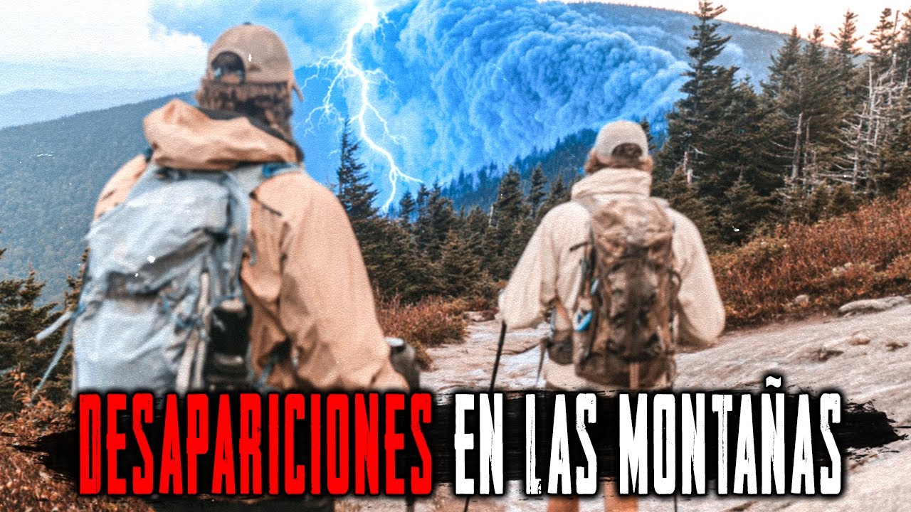 Por Qué Desaparecen los Turistas en las Montañas? 10 Casos Misteriosos e Inexplicables de Turistas.