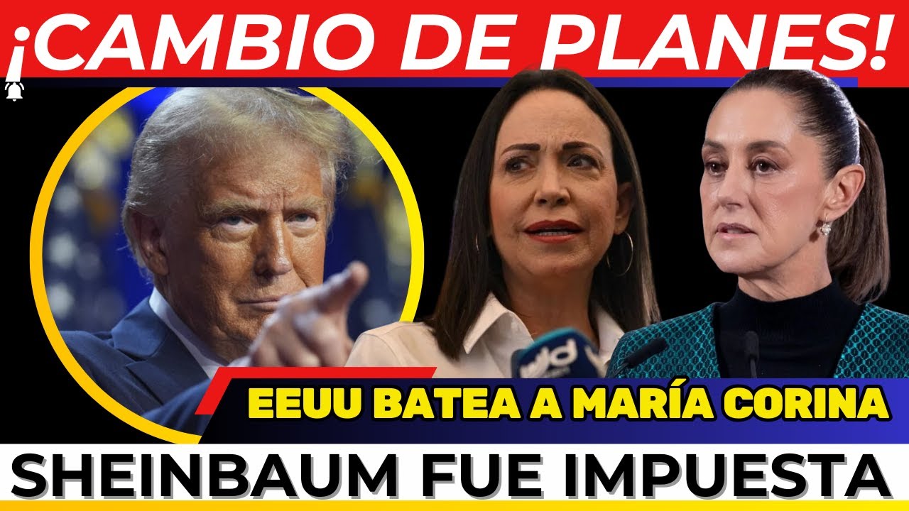 ¡FUERTE MENSAJE A SHEINBAUM DESDE EEUU! Impusieron a la PRESIDENTA. EEUU batea a María Corina.