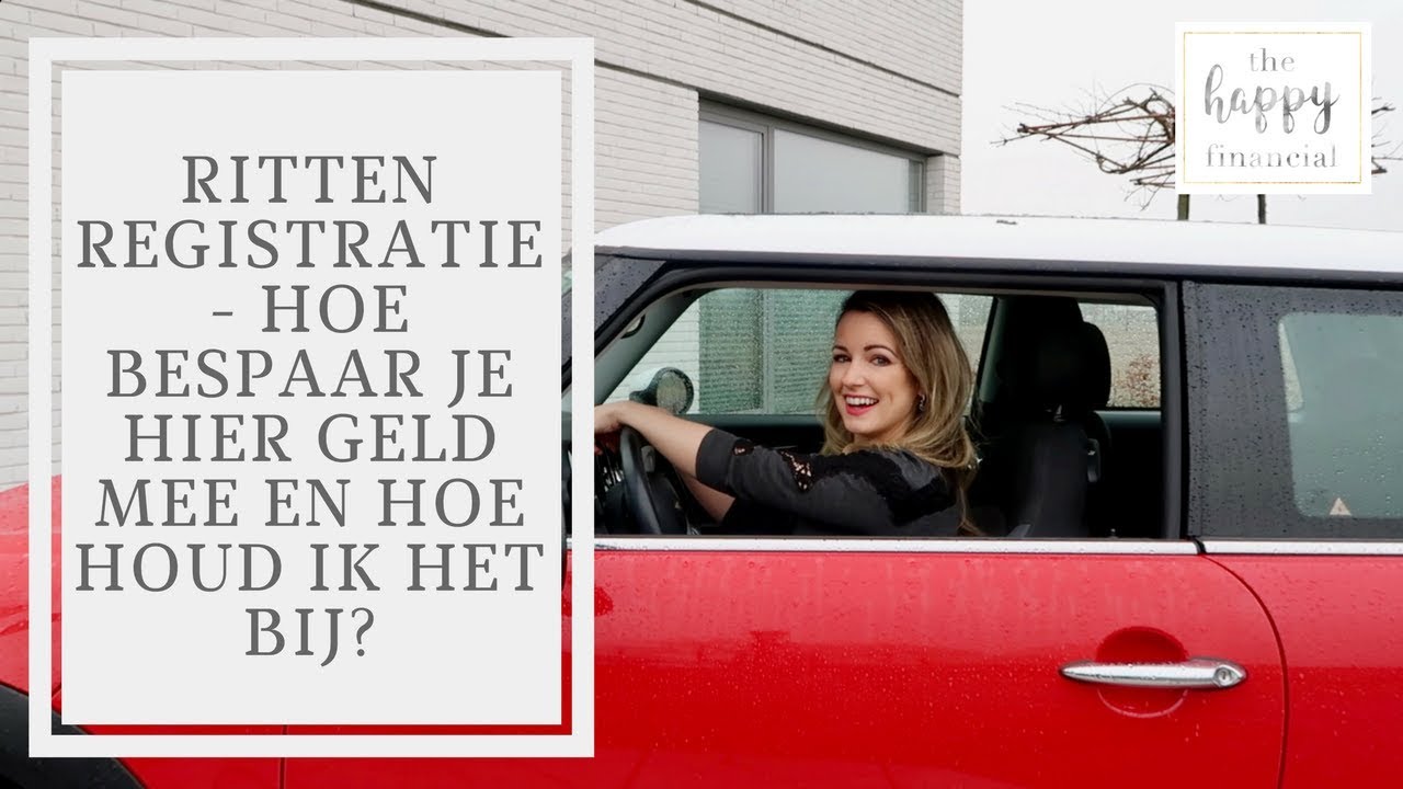 Geld besparen met een rittenregistratie - Hoe doe ik dat?