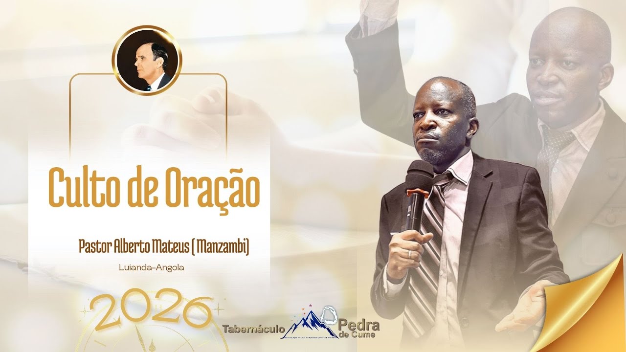Culto de Oração  || ALBERTO MATEUS MANZAMBI