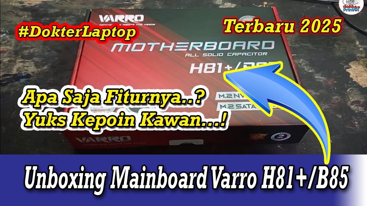 Unboxing Mainboard Varro H81/B85 Terbaru 2025