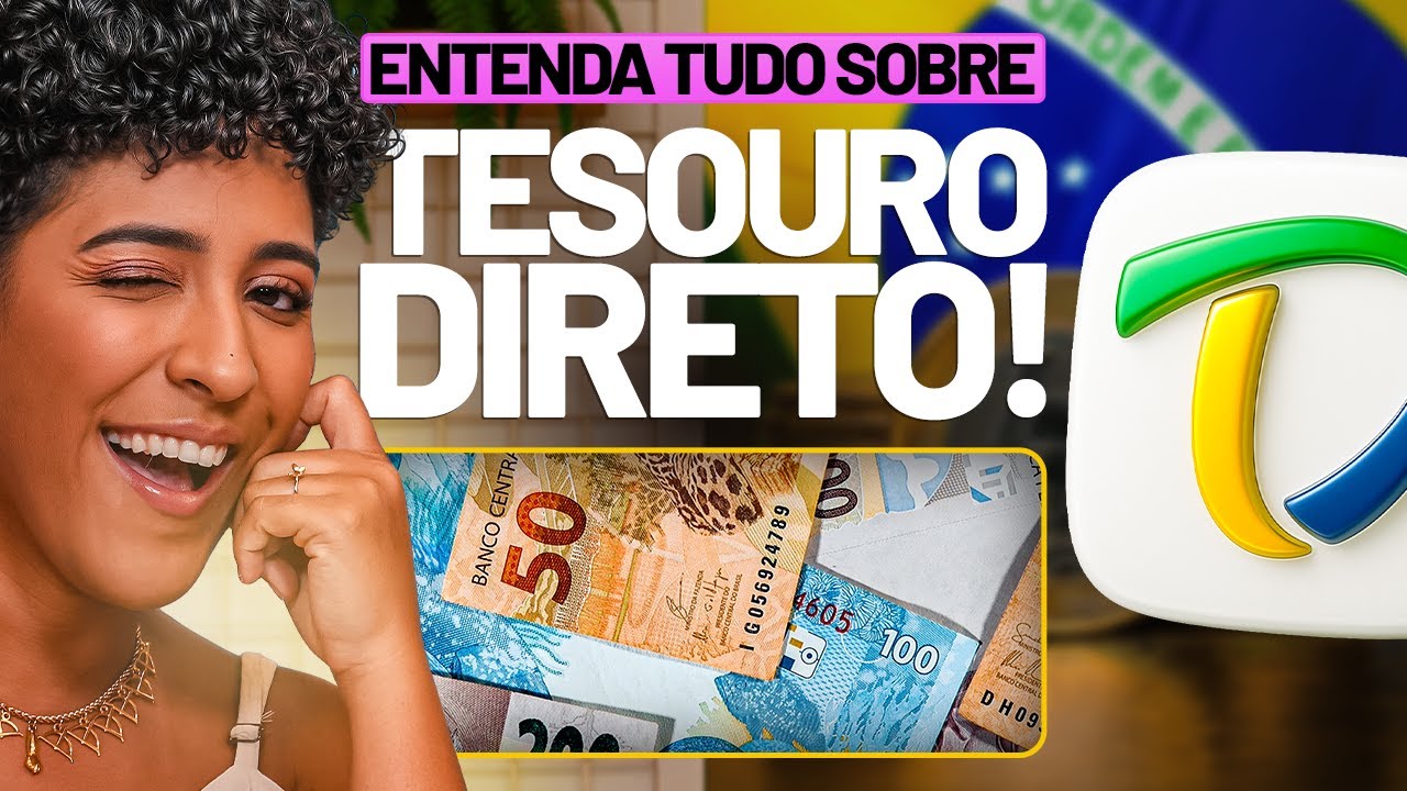 ENTENDA TUDO SOBRE TESOURO DIRETO!