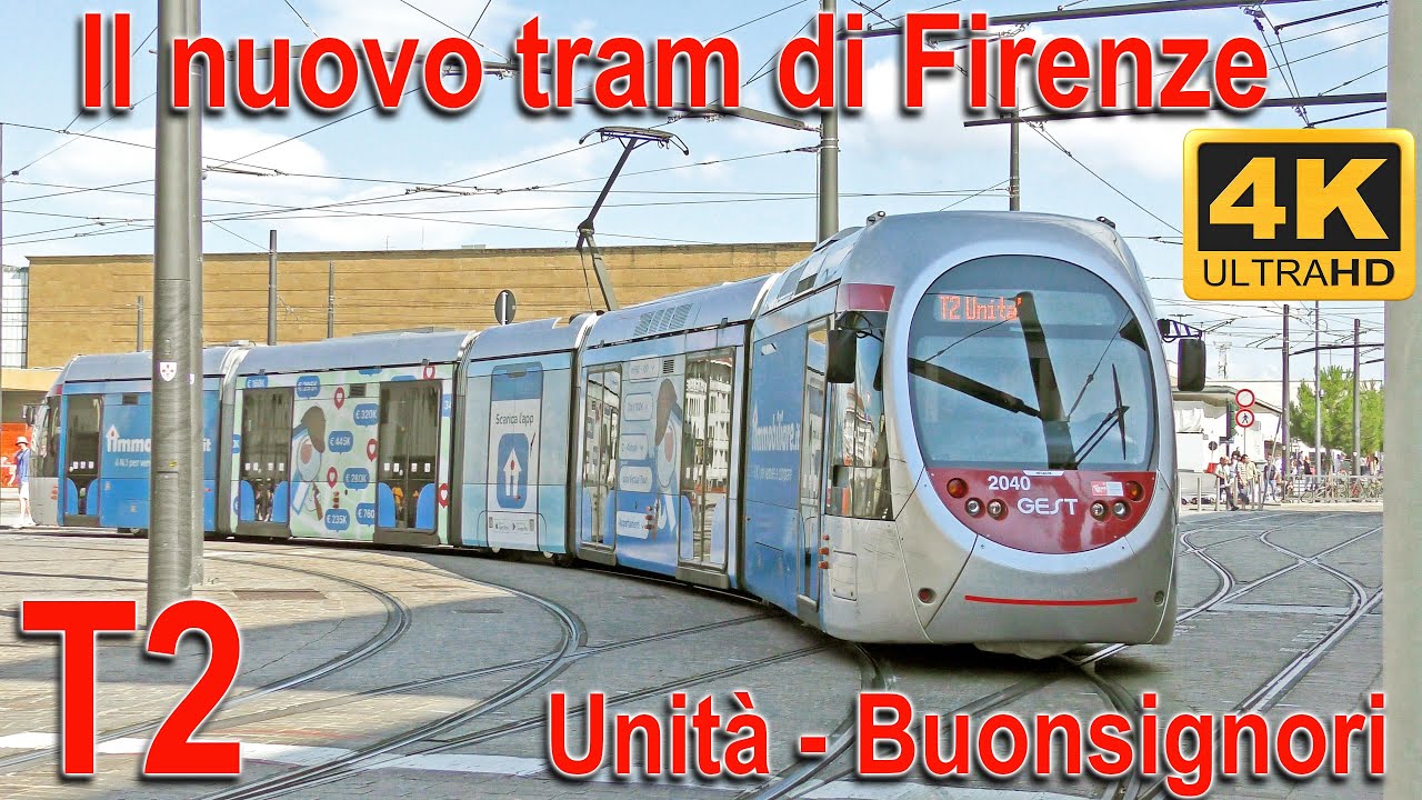 Il nuovo tram di Firenze - T2 - Prima parte