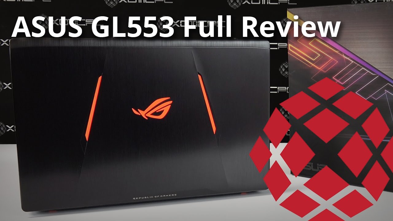ASUS GL553 Kaby Lake - Full Review