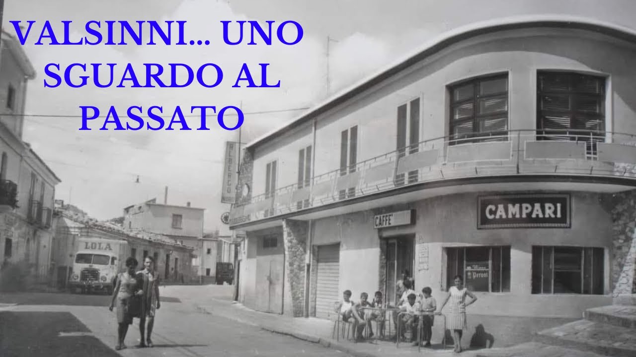 VALSINNI UNO SGUARDO AL PASSATO