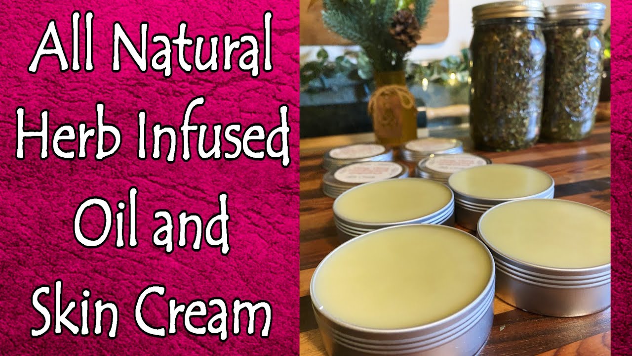 Homemade Herb Infused Oil and Skin Cream