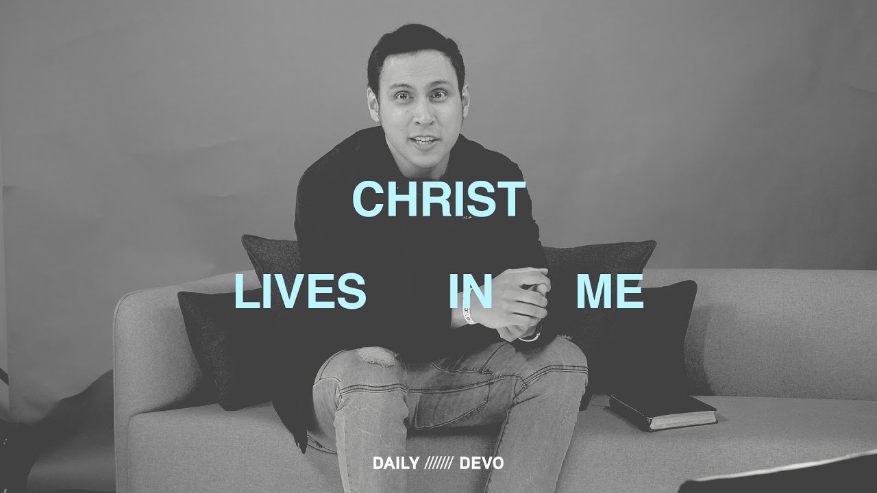 Christ Lives In Me — Daily Devo • Galatians 2:20