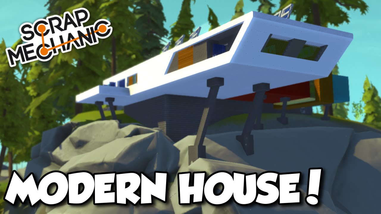 MODERN HOUSE (Fan Submission) - Scrap Mechanic (0.1.28) Creation Gameplay Showcase!