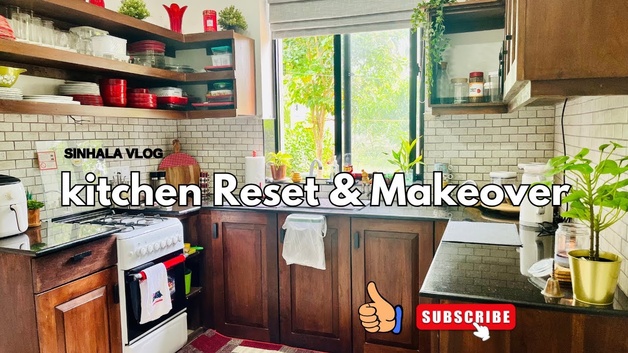 Kitchen Reset - මගේ ලස්සන පුන්චි කුස්සිය