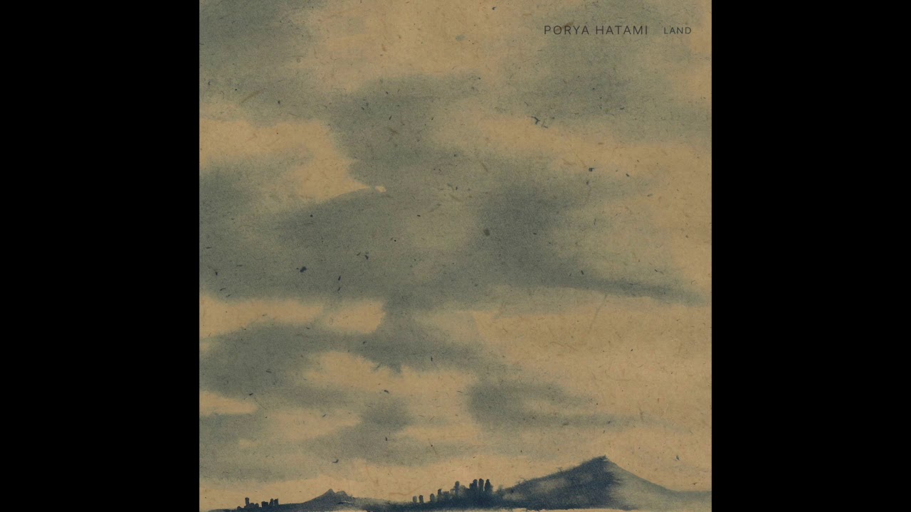 Porya Hatami - Land