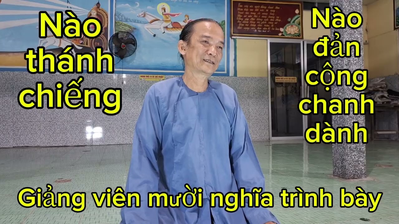 NÀO THÁNH CHIÉNG  NÀO ĐẢN CỘNG CHANH DÀNH MƯƠIF NGHĨA TRÌNH BÀY